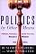 Politics by Other Means: Politicians, Prosecutors, and the Press from Watergate to Whitewater, Third Edition