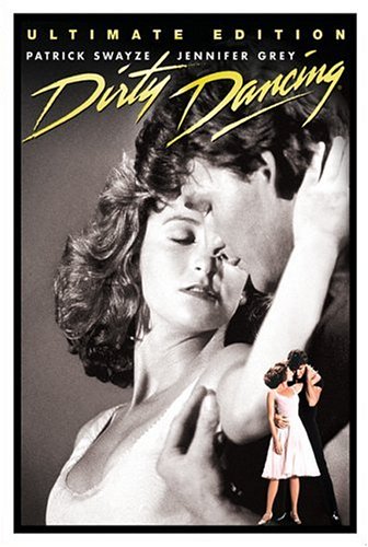 Dirty Dancing (Ultimate Edition) by Musicals