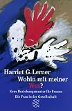 Wohin mit meiner Wut? Neue Beziehungsmuster f�r Frauen