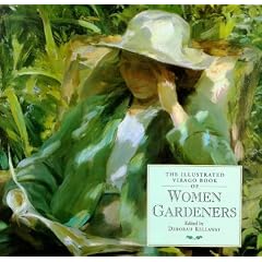 The Illustrated Virago Book of Women Gardeners