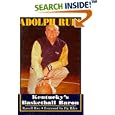 Adolph Rupp: Kentucky's Basketball Baron by Russell Rice