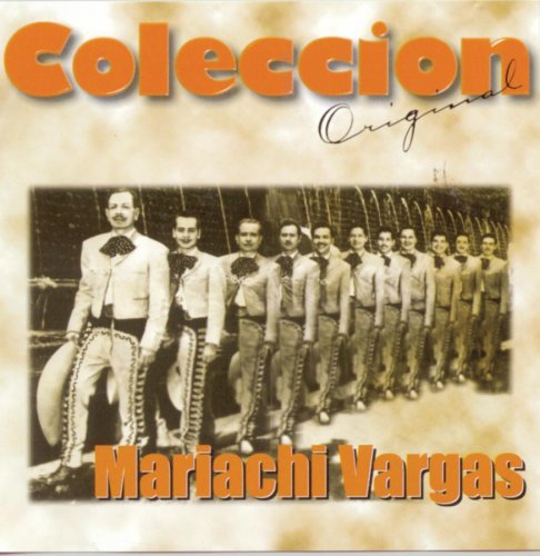 Mariachi Vargas - Coleccion Original - Zortam Music