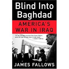 Blind Into Baghdad: America's War in Iraq
