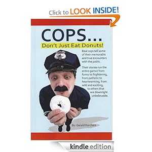 Cops Don't Just Eat Donuts
