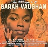 The Magic of Sarah Vaughan: 25 Original Classics