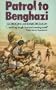 Patrol to Benghazi
