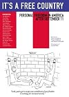 It's a Free Country: Personal Freedom in America After September 11 (Nation Books)