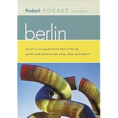 Fodor's Pocket Berlin, 2nd Edition: The All-in-One Guide to the Best of the City Packed with Places to Eat, Sleep, S hop and Explore (Pocket Guides)
