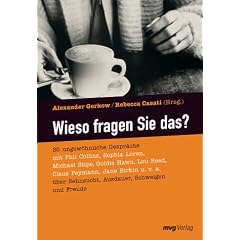 Wieso fragen Sie das?