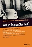 Wieso fragen Sie das?
