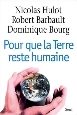 Pour que la terre reste humaine