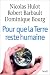 Pour que la terre reste humaine