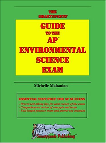 The Smartypants' Guide to the AP Environmental Science Exam