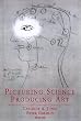 Picturing Science, Producing Art