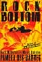 Rock Bottom: Dark Moments in Music Babylon