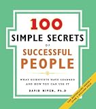 100 Simple Secrets of Successful People, The: What Scientists Have Learned and How You Can Use It (100 Simple Secrets)