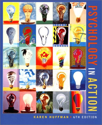 Psychology in Action, 6th Edition