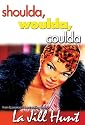 Shoulda Woulda Coulda