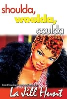 Shoulda Woulda Coulda