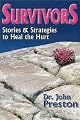 Survivors: Stories and Strategies to Heal the Hurt
