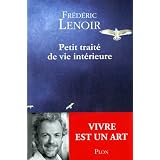Petit trait� de vie int�rieurepar Fr�d�ric Lenoir