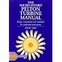 The Micro-hydro Pelton Turbine Manual: Design, Manufacture and Installation for Small-scale Hydro-power