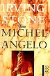 Michelangelo: Biographischer Roman