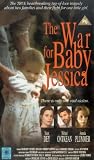 The War For Baby Jessica [VHS] [1993]