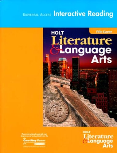 Holt Literature & Language Arts, Fifth Course: Universal Access Interactive Reading (Holt Literature and Language Arts)