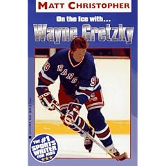 On the Ice With... Wayne Gretzky (Athlete Biographies)