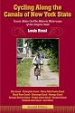 Cycling Along The Canals of New York State, 2nd Edition: Scenic Rides On The Historic Waterways Of The Empire State