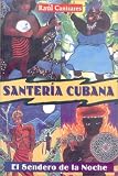 Santeria Cubana: El Sendero de la Noche