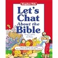 Let's Chat about the Bible: Bible Stories and More with Conversation Starters, Journaling Ideas, and Prayers (Kingdom Kidz)