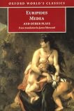 Medea and Other Plays (Oxford World's Classics)