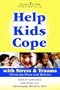 Help Kids Cope with Stress & Trauma