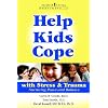 Help Kids Cope with Stress & Trauma
