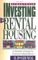 Streetwise Investing in Rental Housing: A Detailed Strategy for Financial Independence (The Panoply Press Real Estate Series)