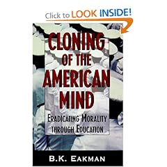 Cloning of the American Mind: Eradicating Morality through Education