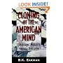 Cloning of the American Mind: Eradicating Morality through Education
