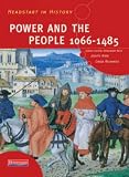 Headstart in History: Power and the People 1066-1485 (Headstart in History)