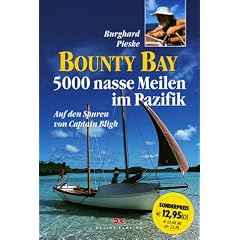 Bounty Bay, 5000 nasse Meilen im Pazifik