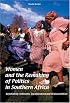 Women and the Remaking of Politics in Southern Africa: Negotiating Autonomy, Incorporation and Representation