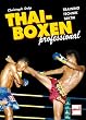 Thai-Boxen professional: Training - Technik - Taktik