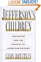 Jefferson's Children: Education and The Promise of American Culture