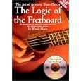 The Art Of Acoustic Blues Guitar: Logic Of The Fretboard by Woody Mann