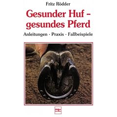 Gesunder Huf, gesundes Pferd