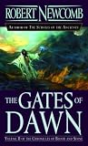The Gates of Dawn (The Chronicles of Blood and Stone, Vol, 2) by Robert Newcomb