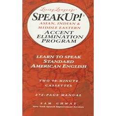 Speak Up!(r): Asian, Indian And Middle Eastern Accent Elimination Program: Learn to Speak Standard American English (Living Language Speakup! Series)