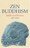 Zen Buddhism: Beliefs and Practices (The Sussex library of beliefs & practices)