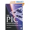 The PIC Microcontroller: Your Personal Introductory Course